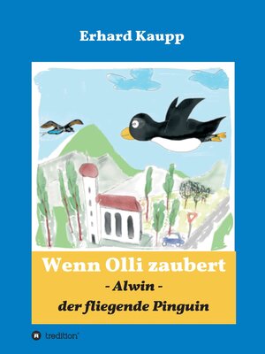cover image of Alwin, der fliegende Pinguin